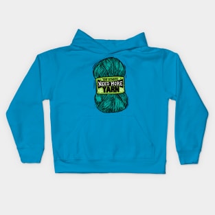 You always need more turquoise yarn Kids Hoodie